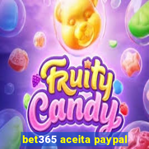 bet365 aceita paypal